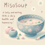 Miso Soup: The Cultural Ritual for Health and Balance